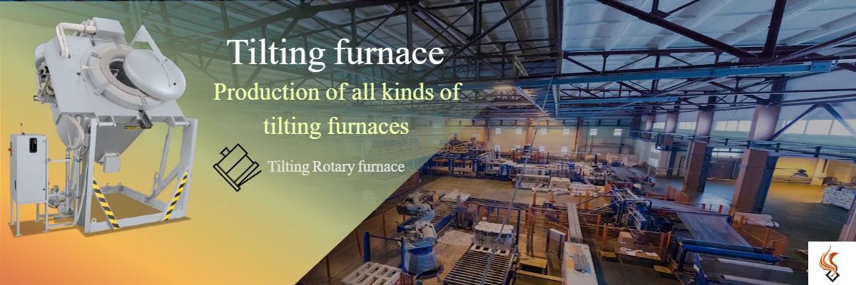 Design, production and sale of Tilting Rotary furnace